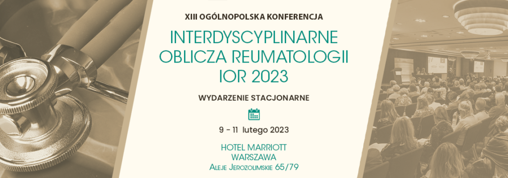Interdyscyplinarne Oblicza Reumatologii - Konferencja w Warszawie, luty 2023